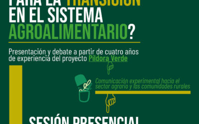 Talleres de Píldora Verde: ¿cómo comunicar para la transición en el sistema agroalimentario?