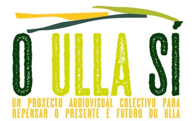 O Ulla sí! Un proxecto audiovisual colectivo para repensar o presente e o futuro do Ulla.